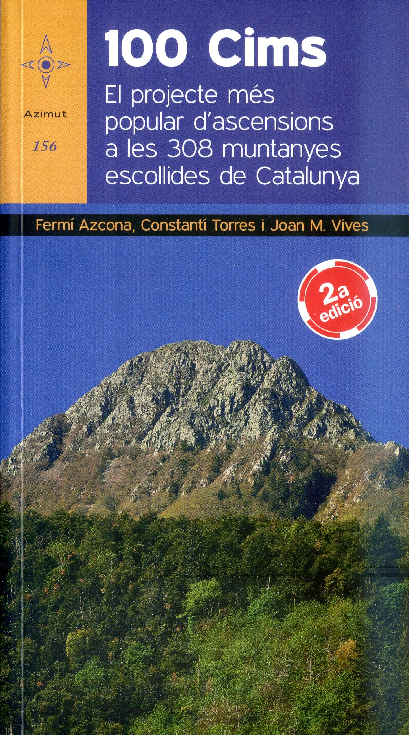 100 cims : El projecte més popular d'ascensions a les 308 muntanyes escollides de Catalunya - Portada